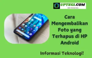 Cara Mengembalikan Foto yang Terhapus di HP Android