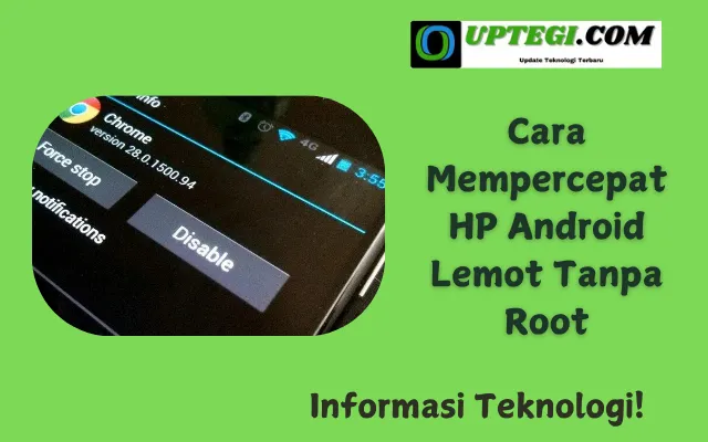 Cara Mempercepat HP Android Lemot Tanpa Root