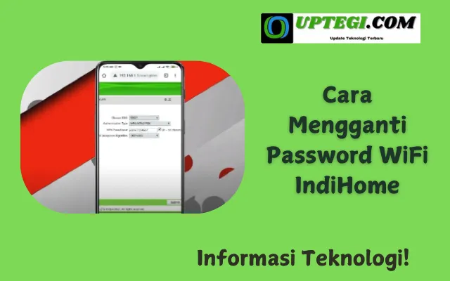 Cara Mengganti Password WiFi IndiHome