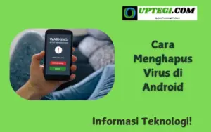 Cara Menghapus Virus di Android