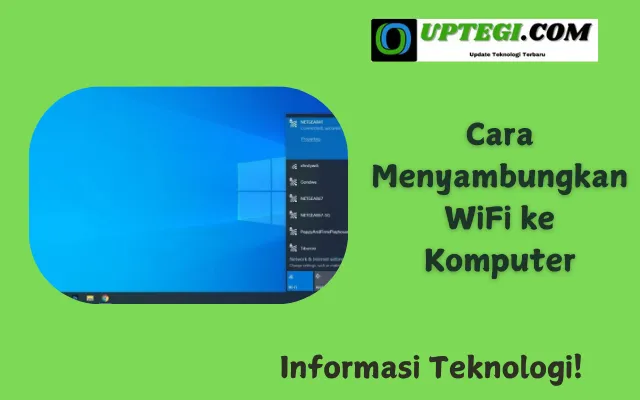 Cara Menyambungkan WiFi ke Komputer