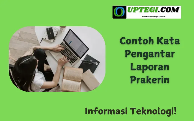 Contoh Kata Pengantar Laporan Prakerin